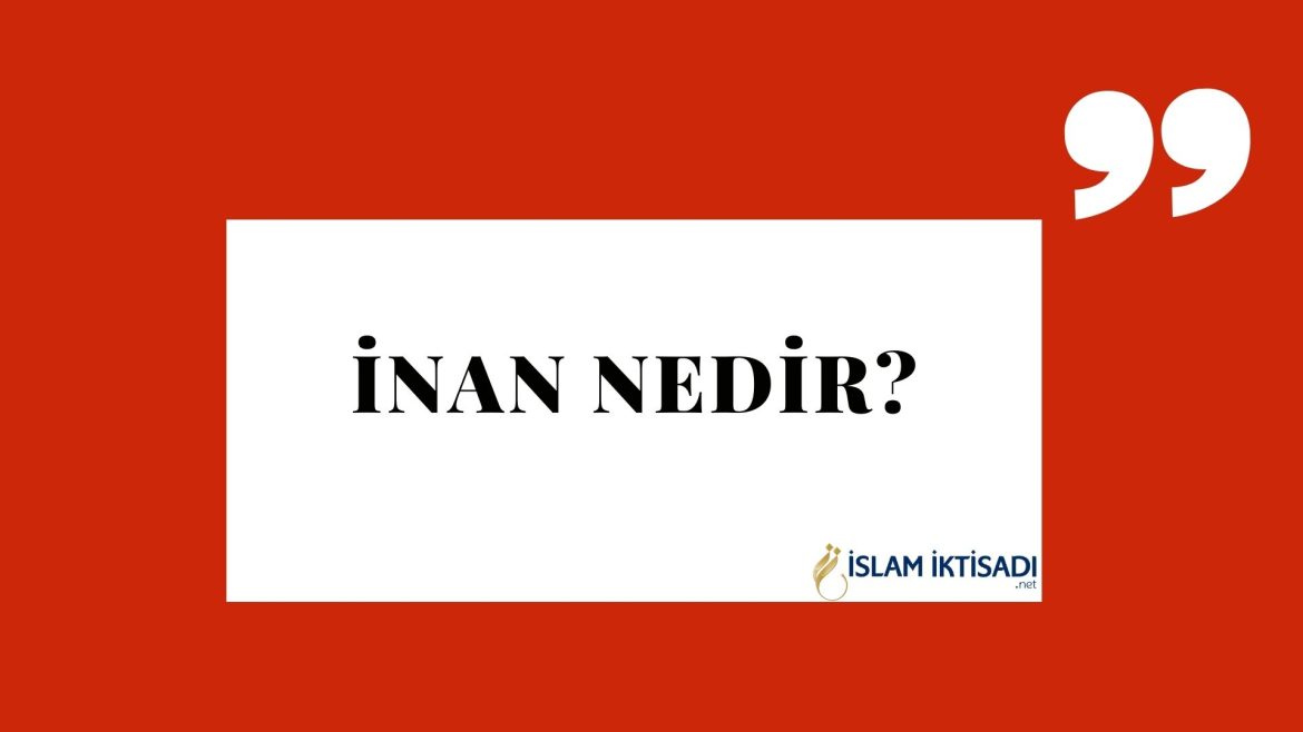 İnan nedir?