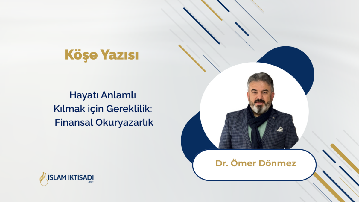 Hayatı Anlamlı Kılmak için Gereklilik: Finansal Okuryazarlık