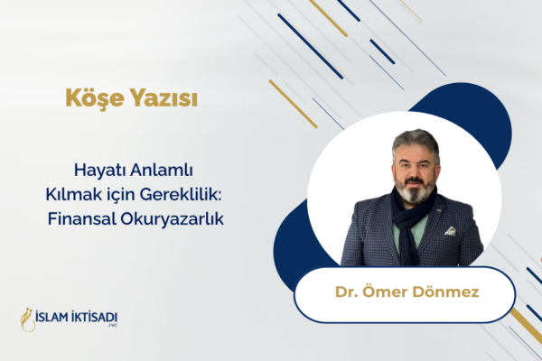 Hayatı Anlamlı Kılmak için Gereklilik: Finansal Okuryazarlık