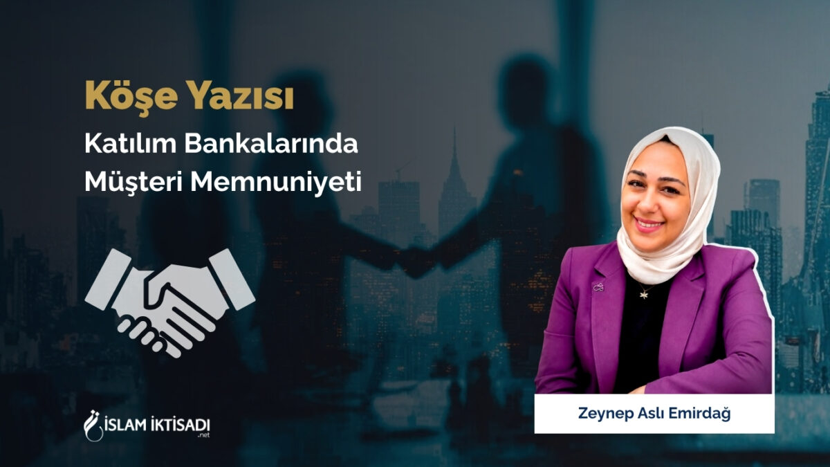 Katılım Bankalarında Müşteri Memnuniyeti