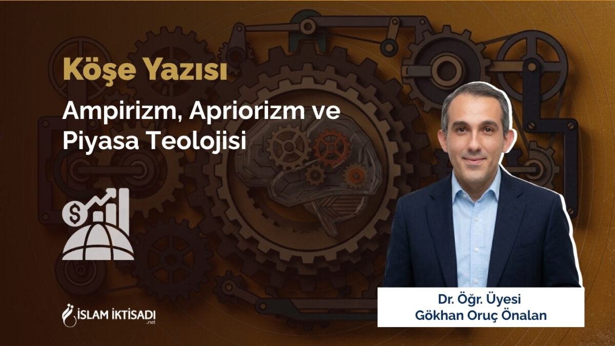 Ampirizm, Apriorizm ve Piyasa Teolojisi