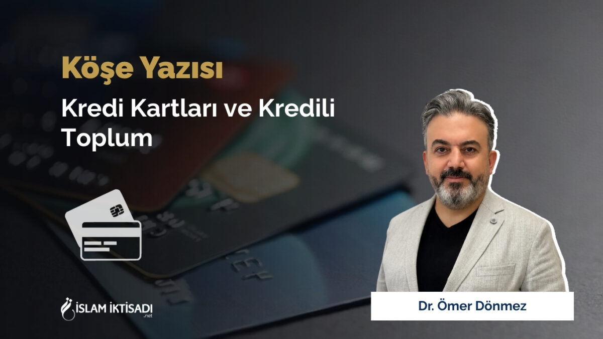 Kredi Kartları ve Kredili Toplum