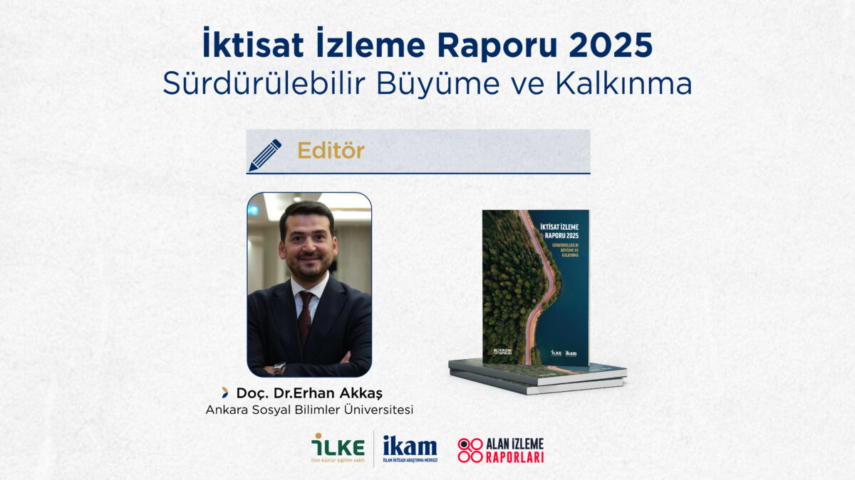 Türkiye Ekonomisine Sürdürülebilir Büyüme ve Kalkınma Perspektifinden Bakış